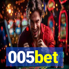005bet