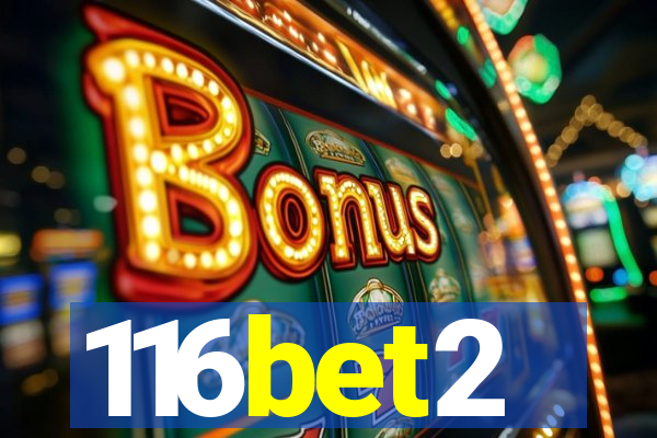 116bet2