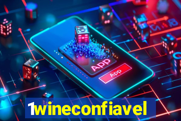 1wineconfiavel