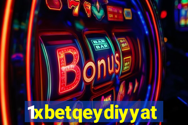 1xbetqeydiyyat