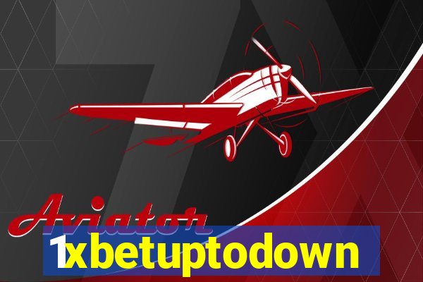 1xbetuptodown