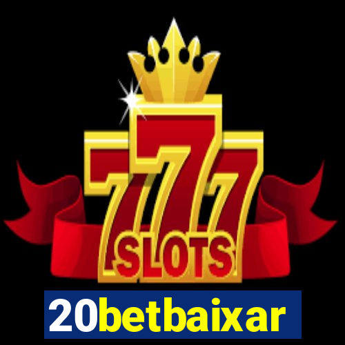 20betbaixar