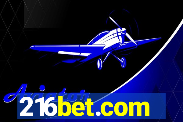 216bet.com