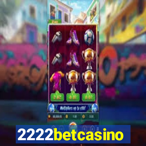 2222betcasino