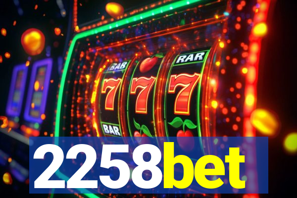 2258bet
