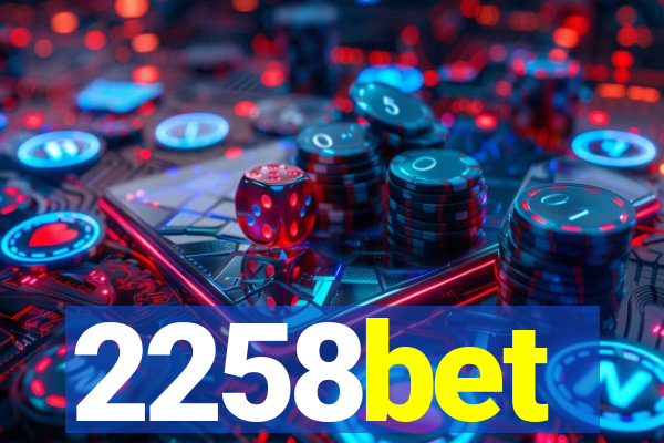 2258bet