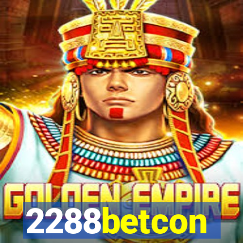 2288betcon