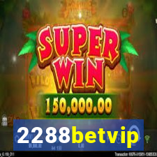 2288betvip