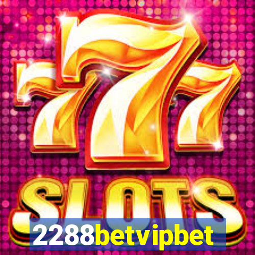 2288betvipbet