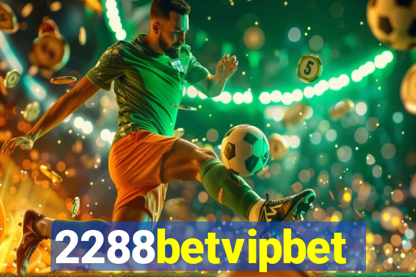 2288betvipbet