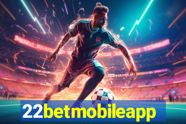 22betmobileapp