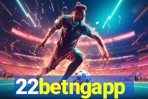 22betngapp