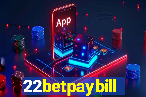 22betpaybill