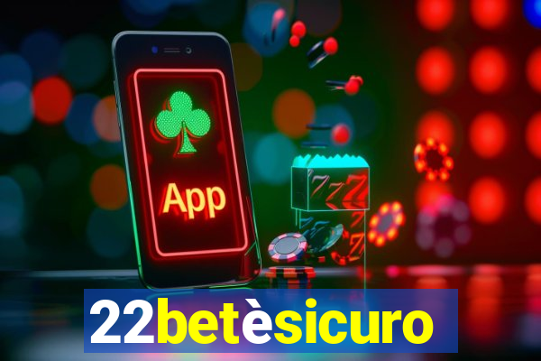 22betèsicuro
