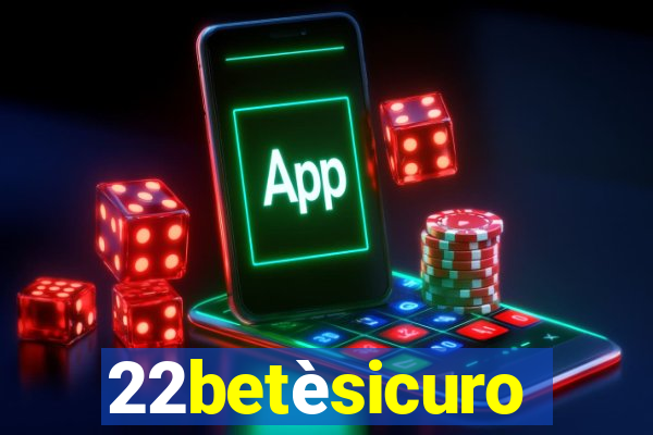 22betèsicuro