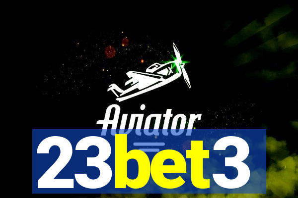 23bet3