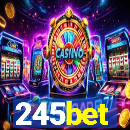 245bet