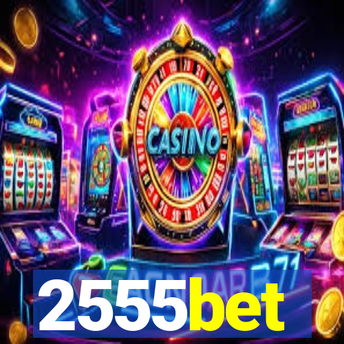 2555bet