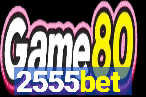 2555bet