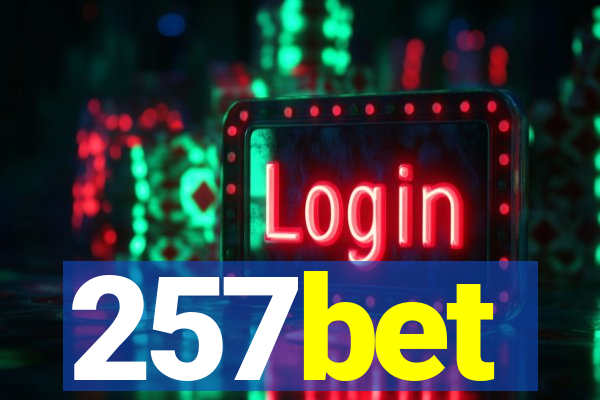 257bet