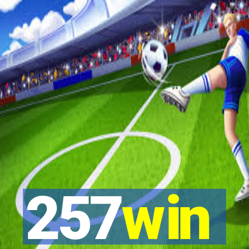 257win