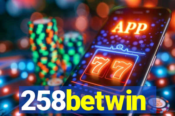 258betwin