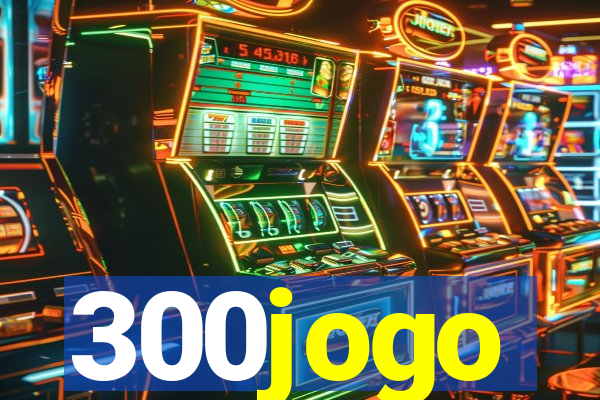 300jogo