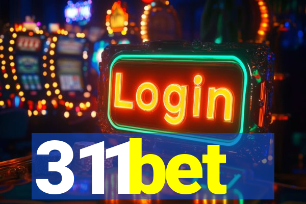 311bet