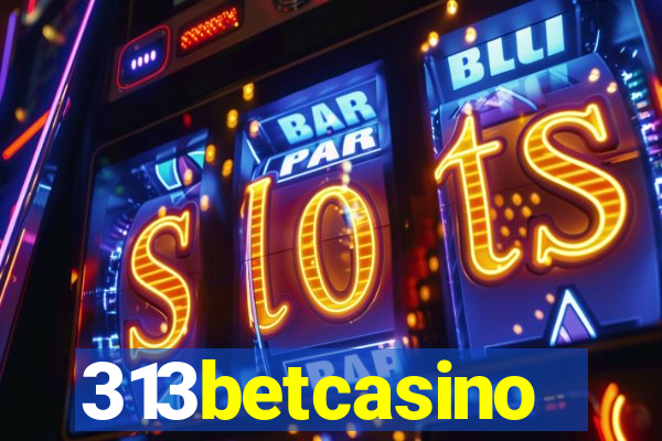 313betcasino