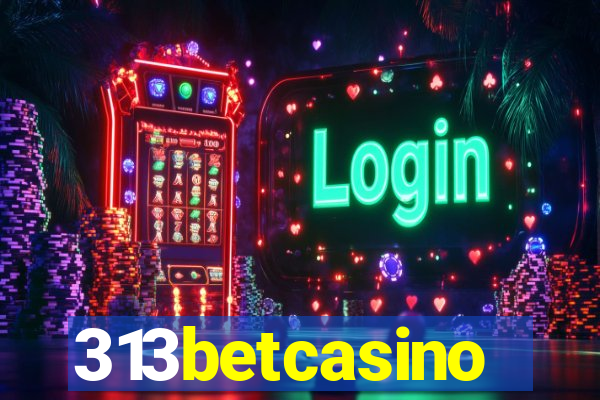 313betcasino