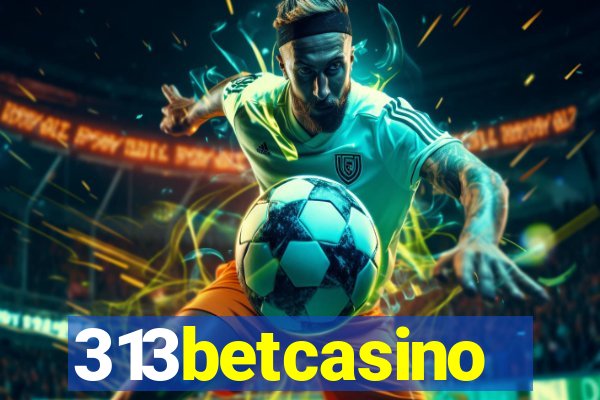 313betcasino