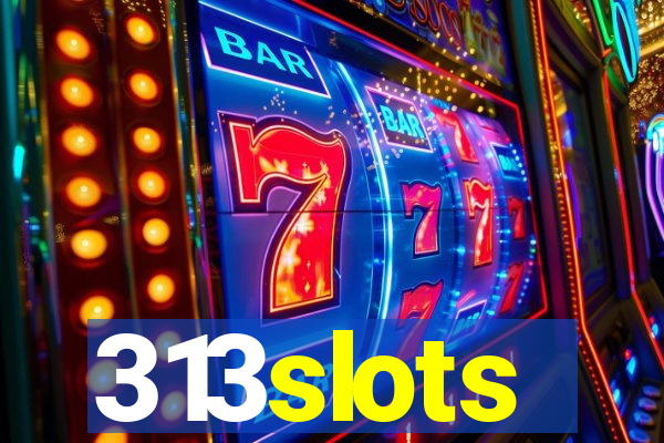 313slots