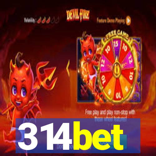 314bet