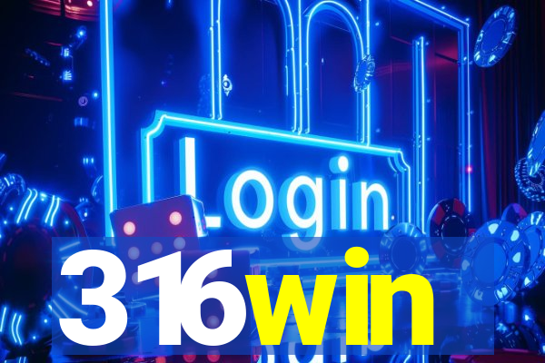 316win