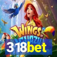 318bet