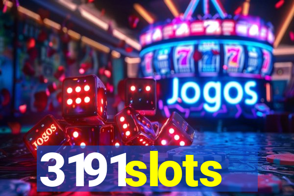 3191slots