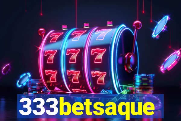 333betsaque