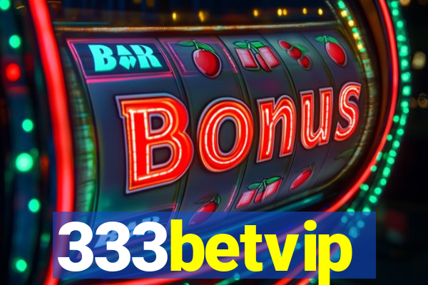 333betvip