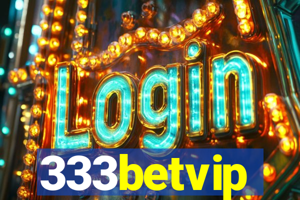 333betvip