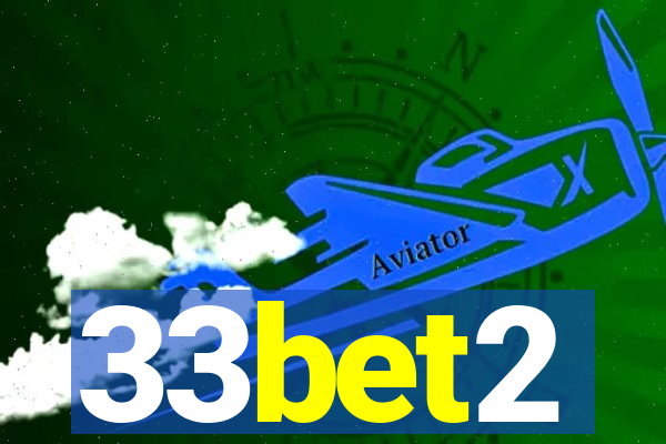33bet2