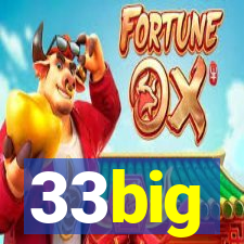 33big