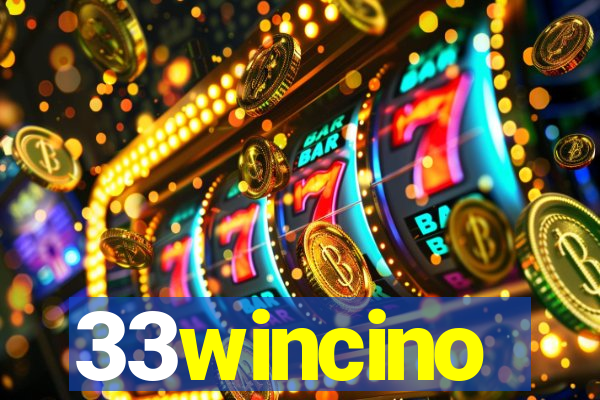 33wincino