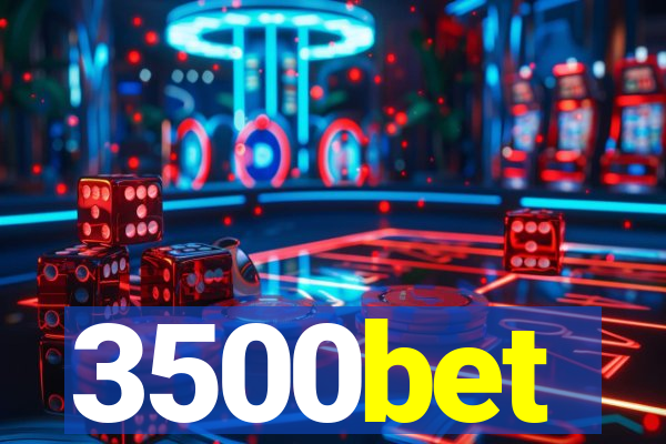 3500bet