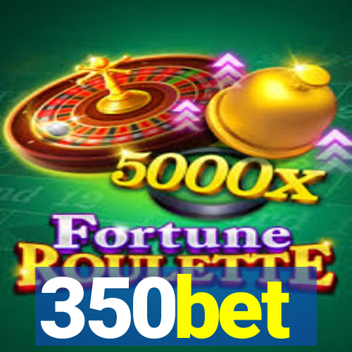 350bet
