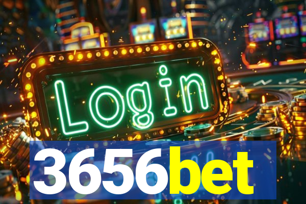 3656bet