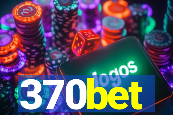 370bet