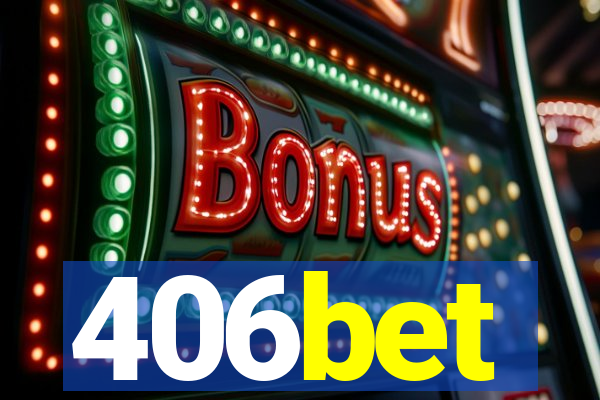 406bet