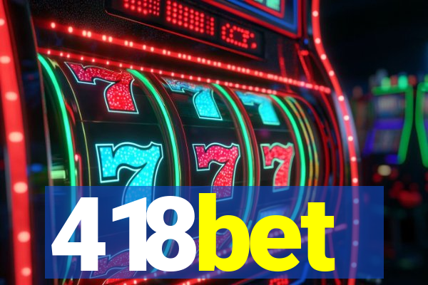 418bet