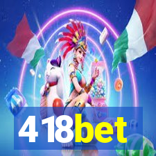 418bet