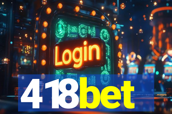 418bet